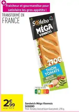 Carrefour Drive Sodebo - sandwich méga viennois offre