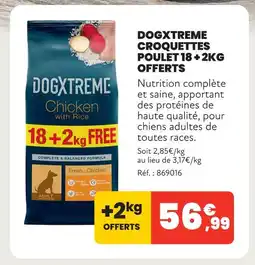 Animalis Dogxtreme croquettes poulet 18 + 2kg offerts offre