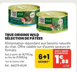 Animalis True origins wild sélection de pâtées offre