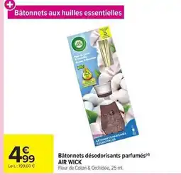 Carrefour Drive Air wick - bâtonnets désodorisants parfumes offre