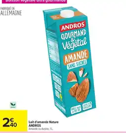 Carrefour Drive Andros - lait d'amande nature offre