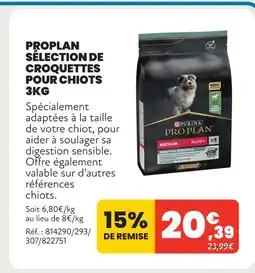 Animalis Pro plan sélection de croquettes pour chiots 3kg offre