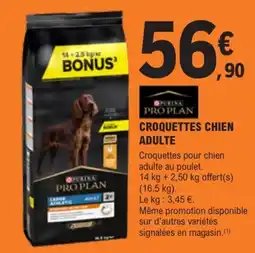 E.Leclerc Brico PURINA PRO PLAN CROQUETTES CHIEN ADULTE offre
