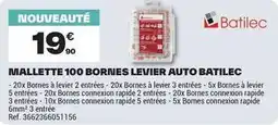 Brico Dépôt Mallette 100 bornes levier auto batilec offre