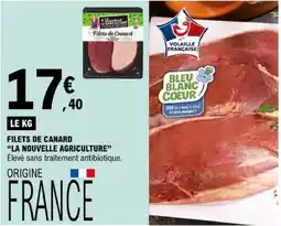 E.Leclerc LA NOUVELLE AGRICULTURE Filets de Canard offre