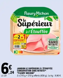 E.Leclerc FLEURY MICHON JAMBON LE SUPÉRIEUR À L'ÉTOUFFÉE offre