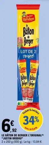 E.Leclerc Justin Bridou le Bâton de Berger l'Original offre