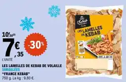 E.Leclerc FRANCE KEBAB Les lamelles de kebab de volaille offre