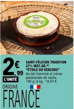E.Leclerc Étoile Saint-Félicien Tradition offre