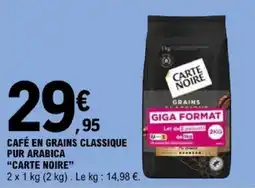 E.Leclerc CARTE NOIRE CAFÉ EN GRAINS CLASSIQUE PUR ARABICA offre