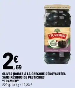 E.Leclerc TRAMIER Olives noires à la grecque dénoyautées offre