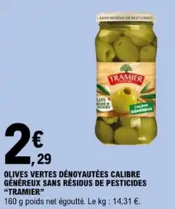 E.Leclerc TRAMIER Olives vertes dénoyautées offre