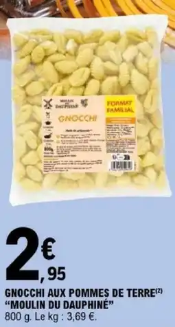 E.Leclerc MOULIN DU DAUPHINÉ GNOCCHI offre