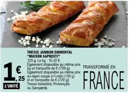 E.Leclerc MAISON SAPRESTI TRESSE JAMBON EMMENTAL offre