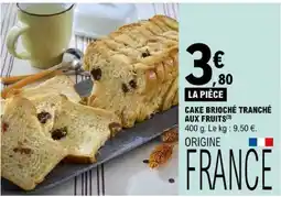 E.Leclerc Cake brioché tranché aux fruits offre
