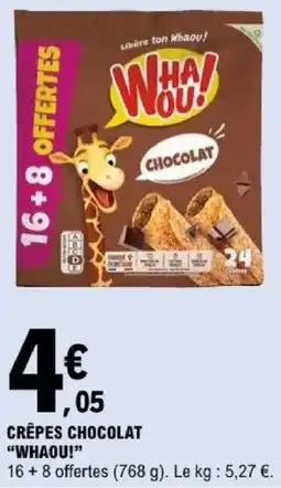 E.Leclerc WHAOU! CRÊPES CHOCOLAT offre