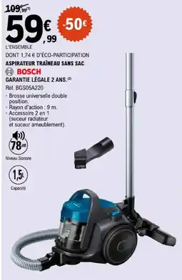E.Leclerc BOSCH ASPIRATEUR TRAÎNEAU SANS SAC offre