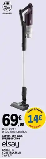 E.Leclerc Elsay aspirateur balai multifonction offre