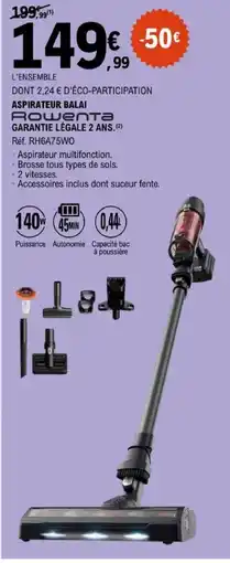 E.Leclerc Rowenta aspirateur balai offre