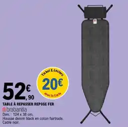 E.Leclerc brabantia TABLE À REPASSER REPOSE FER offre