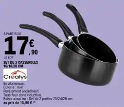 E.Leclerc Crealys SET DE 3 CASSEROLES offre