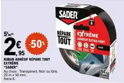 E.Leclerc SADER Ruban adhésif répare tout extrême offre