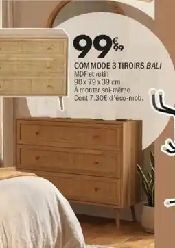 La Foir'Fouille Bali commode 3 tiroirs offre