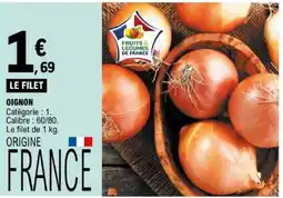 E.Leclerc FRUITS & LEGUMES DE FRANCE OIGNON offre