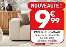 La Foir'Fouille PAPIER PEINT MANDY offre