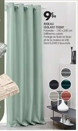 La Foir'Fouille Rideau isolant today offre