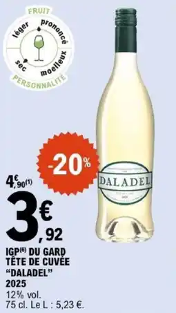 E.Leclerc DALADEL IGP DU GARD TÊTE DE CUVEE offre