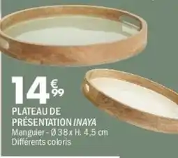 La Foir'Fouille INAYA Plateau de présentation offre
