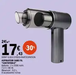 E.Leclerc CUSTOTOOLS Aspirateur sans fil offre