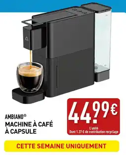 ALDI AMBIANO MACHINE À CAFÉ À CAPSULE offre