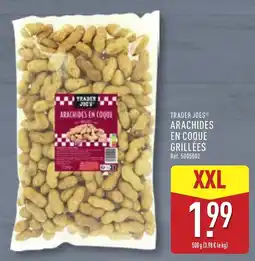 ALDI TRADER JOES ARACHIDES EN COQUE GRILLÉES offre
