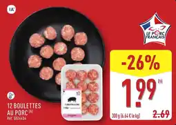 ALDI Le Porc Français Boulettes au porc offre