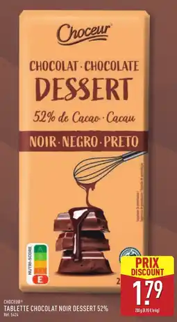 ALDI Choceur TABLETTE CHOCOLAT NOIR DESSERT 52% offre