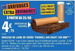 E.Leclerc Brico EKOROLL ROULEAU DE LAINE DE VERRE offre
