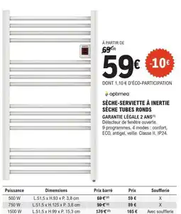 E.Leclerc Brico optimea SÈCHE-SERVETTE À INERTIE SÈCHE TUBES RONDS offre