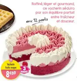 Maximo Vacherin fruits rouges offre
