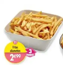 Maximo Frites allumettes offre