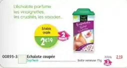 Maximo Sup'herb Echalote coupée offre