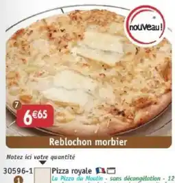 Maximo La Pizza du Moulin Reblochon morbier offre