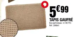 La Foir'Fouille Tapis Gauffré offre