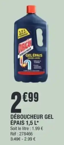 La Foir'Fouille Déboucheur gel épais offre