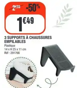 La Foir'Fouille 3 supports à chaussures empilables offre