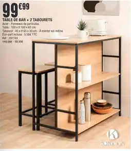 La Foir'Fouille KOKOON TABLE DE BAR + 2 TABOURETS offre