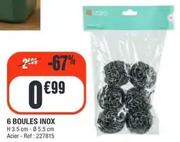 La Foir'Fouille 6 Boules inox offre