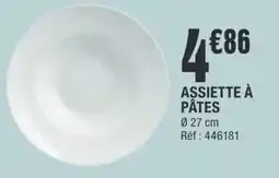 La Foir'Fouille ASSIETTE À PÂTES offre