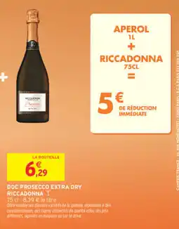 Intermarché Contact Riccadonna DOC Prosecco Extra Dry offre